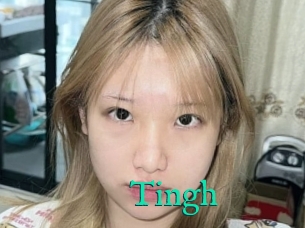 Tingh