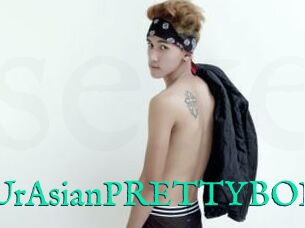UrAsianPRETTYBOI