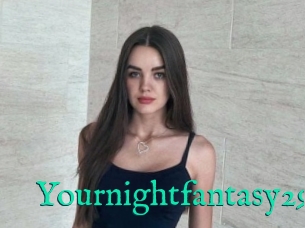 Yournightfantasy29