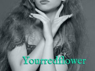 Yourredflower