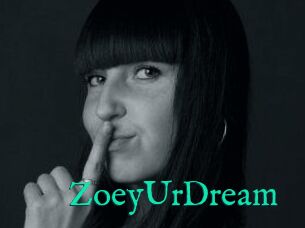 ZoeyUrDream
