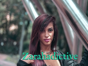 Zarahadictive