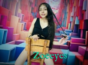 Zoeeyes